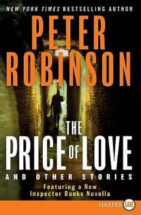 The Price of Love and Other Stories by Peter Robinson 9780061885006