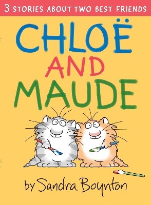 Chloe and Maude by Sandra Boynton 9781665955393