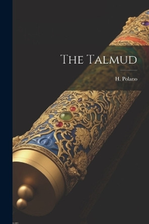 The Talmud by H Polano 9781022894549