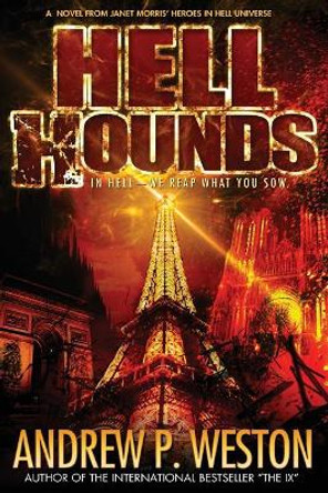 Hell Hounds by Andrew P Weston 9780998268781