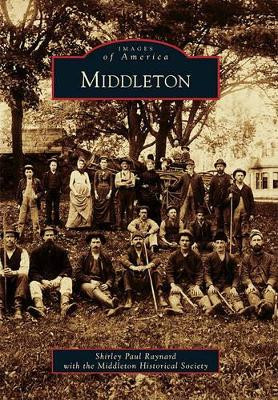 Middleton by Shirley Paul Raynard 9780738572789