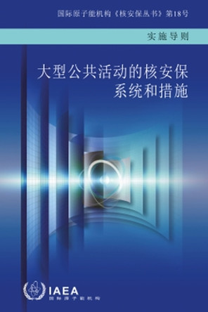 Nuclear Security Systems and Measures for Major Public Events by IAEA 9789205149226