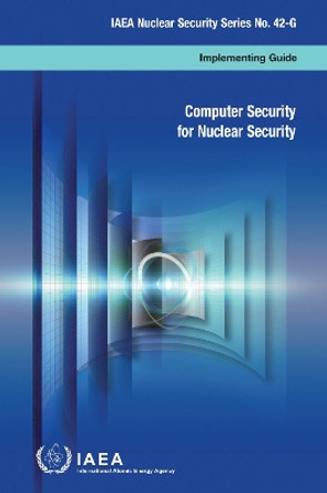 Computer Security for Nuclear Security by IAEA 9789206394212