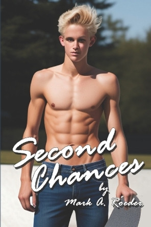 Second Chances by Mark a Roeder 9781083033802