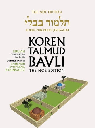 Koren Talmud Bavli V3a: Eiruvin, Daf 2a-26b, Noe Color Pb, H/E by Adin Steinsaltz 9789657765333