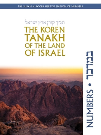The Koren Tanakh of the Land of Israel: Numbers by Jonathan Sacks 9789657766729