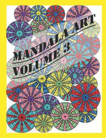 Mandala Art: Volume 3 by Shelby Lynn 9781082244711