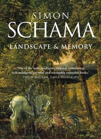 Landscape and Memory by Simon Schama 9780006863489