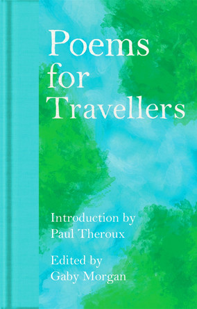 Poems for Travellers by Paul Theroux 9781035026777