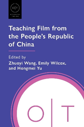 Teaching Film from the People's Republic of China by Zhuoyi Wang 9781603296328