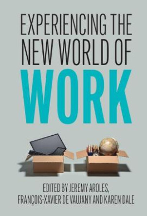 Experiencing the New World of Work by Jeremy Aroles