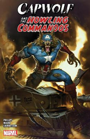 CAPWOLF & THE HOWLING COMMANDOS by TBA 9781302947194