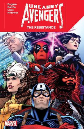 UNCANNY AVENGERS: THE RESISTANCE by Gerry Duggan 9781302952334