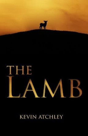 The Lamb by Kevin Atchley 9780998782607