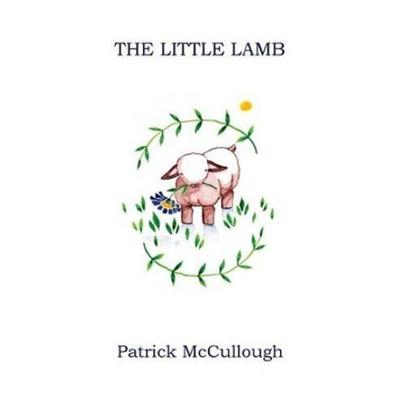 The Little Lamb by Patrick McCullough 9780997365108