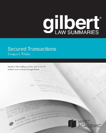 Gilbert Law Summaries on Secured Transactions by Douglas J. Whaley 9798887868745