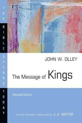 The Message of Kings by John W Olley 9781514004715