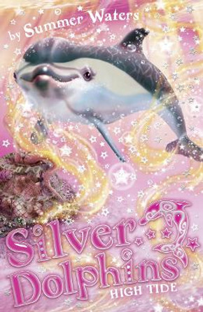 High Tide (Silver Dolphins, Book 9) by Summer Waters