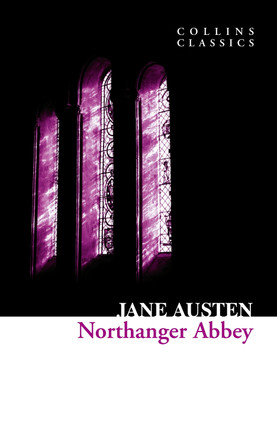 Northanger Abbey (Collins Classics) by Jane Austen