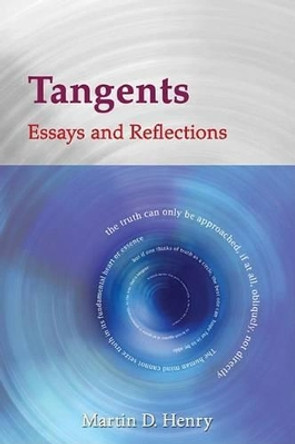 Tangents: Collected Essays and Homilies by Martin Henry 9781847300638