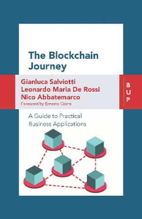 The Blockchain Journey: A Guide to Practical Business Applications by Nico Abbatemarco 9788885486652