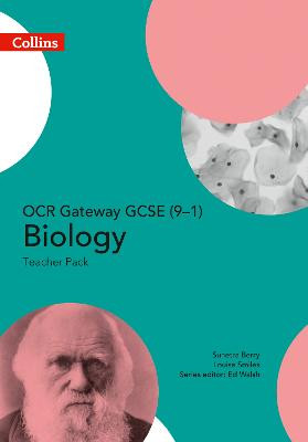 OCR Gateway GCSE Biology 9-1 Teacher Pack (GCSE Science 9-1) by Ed Walsh