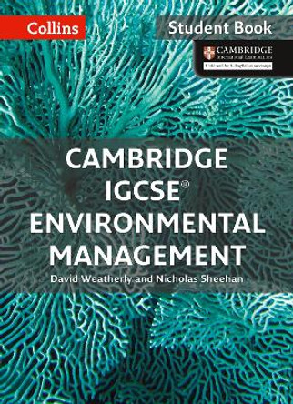 Cambridge IGCSE (TM) Environmental Management Student's Book (Collins Cambridge IGCSE (TM)) by David Weatherly