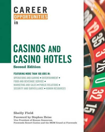 Career Opportunities In Casinos And Casino Hotels by Shelly Field 9780816078035