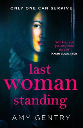 Last Woman Standing by Amy Gentry