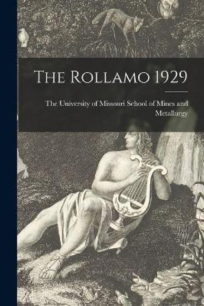 The Rollamo 1929 by The University of Missouri School of 9781013907883