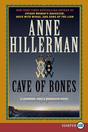 Cave of Bones [Large Print] by Anne Hillerman