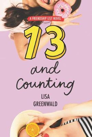 Friendship List #3: 13 and Counting by Lisa Greenwald