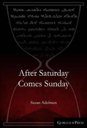 After Saturday Comes Sunday by Susan Adelman 9781463239046