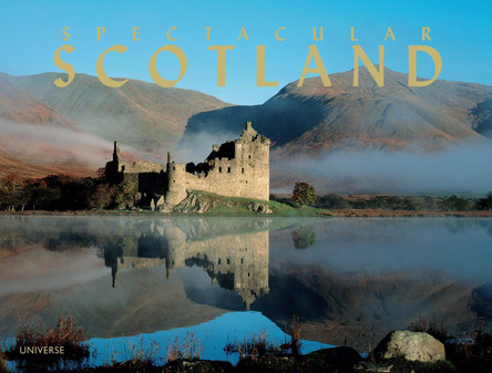 Spectacular Scotland by James Gracie Spectacular Scotland by James Gracie