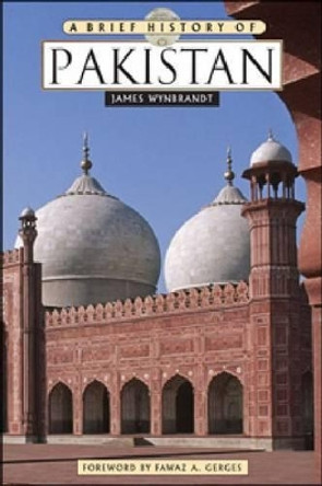 A Brief History of Pakistan by James Wynbrandt 9780816061853