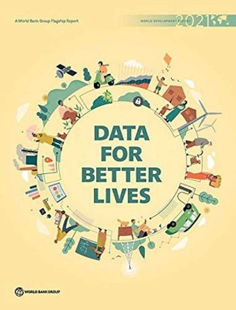 World development report 2021: data for better lives by World Bank 9781464816079