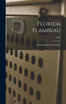 Florida Flambeau; 1951 by Florida State University 9781014129734