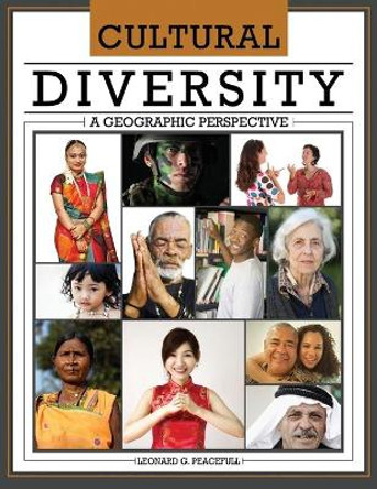 Cultural Diversity: A Geographic Perspective by Leonard Peacefull 9781792436482
