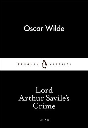 Lord Arthur Savile's Crime by Oscar Wilde