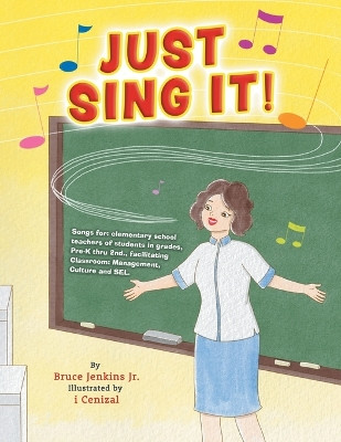 Just Sing It! by Bruce Jenkins, Jr 9780228855972