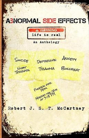 Abnormal Side Effects: An Anthology by Robert J S T McCartney 9780998393025