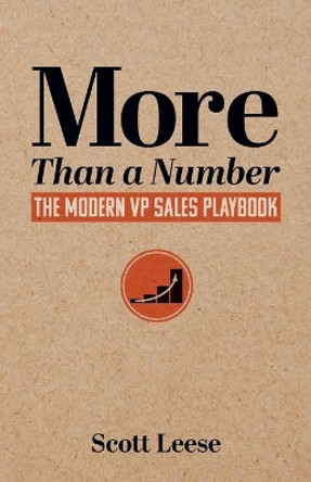 More Than a Number: The Modern VP Sales Playbook by Scott Leese 9780998405490
