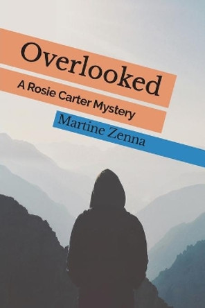 Overlooked by Martine Zenna 9780998463636