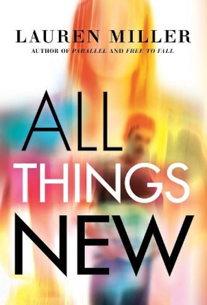 All Things New by Lauren Miller 9780998511108