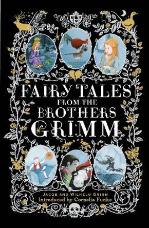 Fairy Tales from the Brothers Grimm by Jacob Grimm