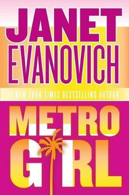 Metro Girl by Janet Evanovich 9780060584016