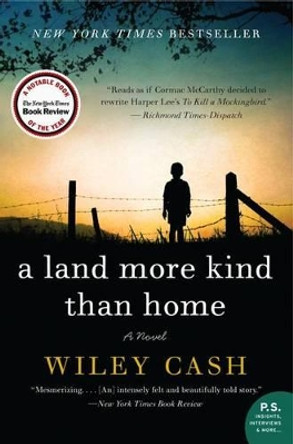 A Land More Kind Than Home by Wiley Cash 9780062088239