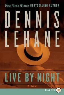 Live by Night by Dennis Lehane 9780062201393
