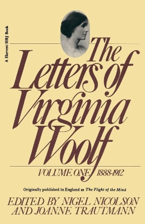 The Letters of Virginia Woolf: Vol. 1 (1888-1912) by Virginia Woolf 9780156508810