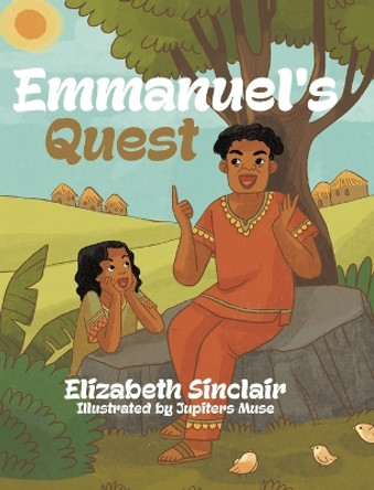 Emmanuel's Quest by Elizabeth Sinclair 9780228882541